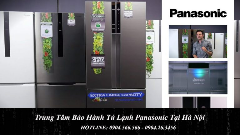 Trung Tâm Bảo Hành Tủ Lạnh Panasonic Tại Hà Nội Uy Tín Nhất